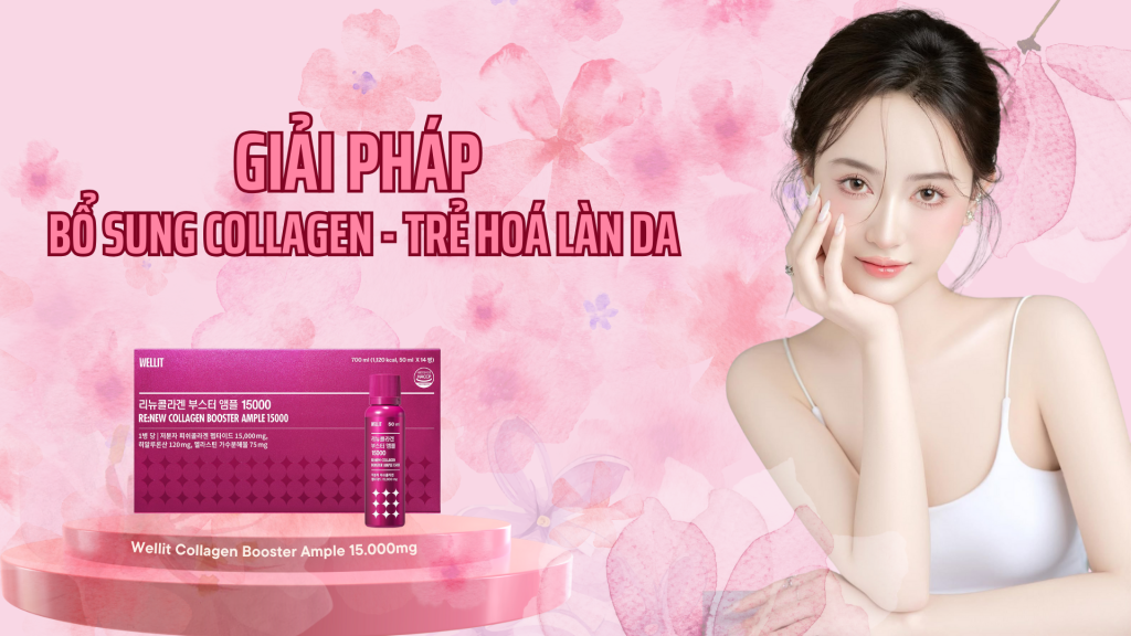 Wellit Collagen Booster Ample 15.000mg – Giải Pháp Collagen Tối Ưu Cho Làn Da Tươi Trẻ